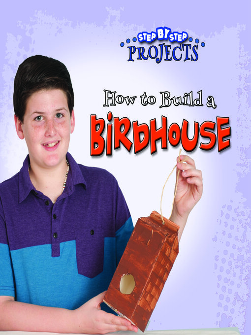 Title details for How to Build a Bird House by Colleen Hord - Wait list